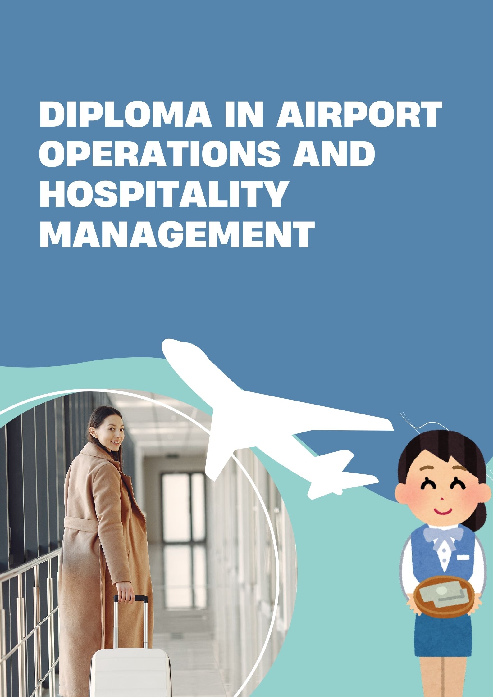 DIPLOMA IN AIRPORT OPERATIONS AND HOSPITALITY MANAGEMENT